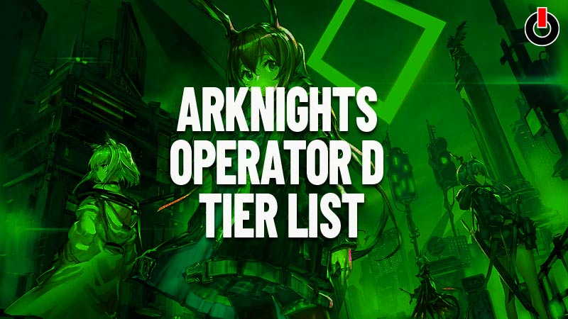 Arknights Operator Tier List