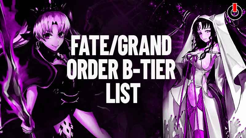 Fate Grand Order (FGO) Tier List