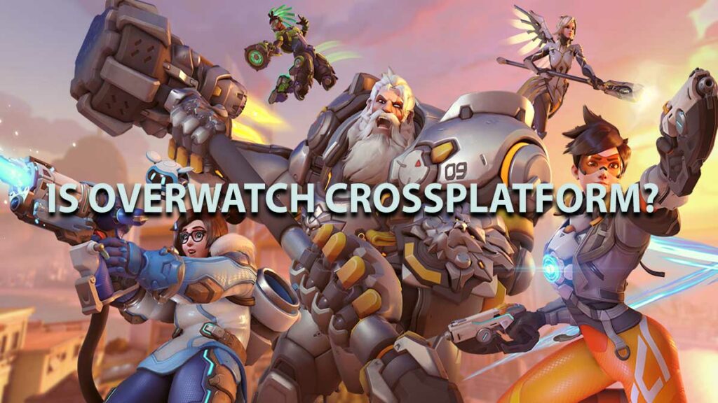 Is Overwatch Crossplatform
