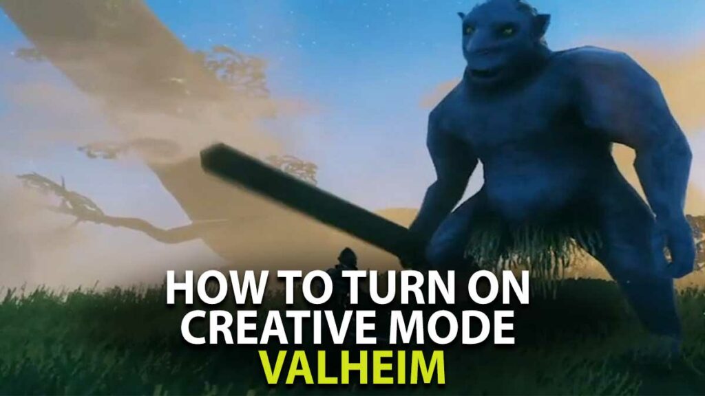 Valheim Creative Mode Guide