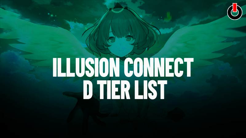 Illusion Connect Tier List & How To Reroll