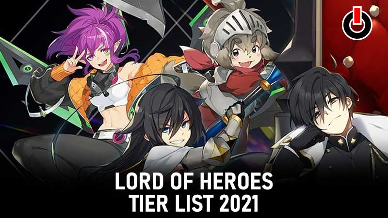 LORD OF HEROES TIER LIST