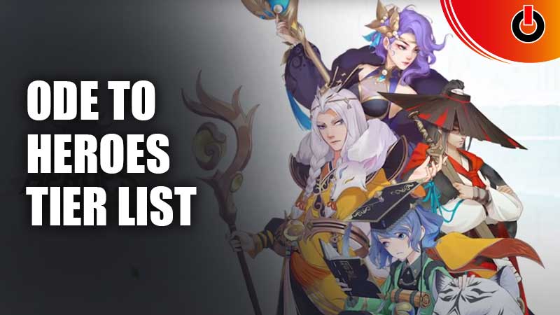 Ode-To-Heroes-Tier-List