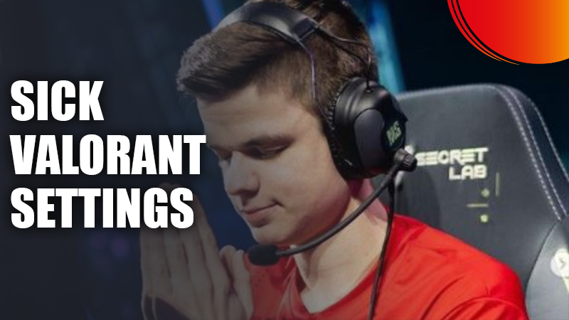 Sick-Valorant-Settings