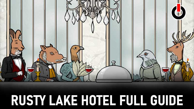 RUSTY-LAKE-HOTEL-WALKTHROUGH