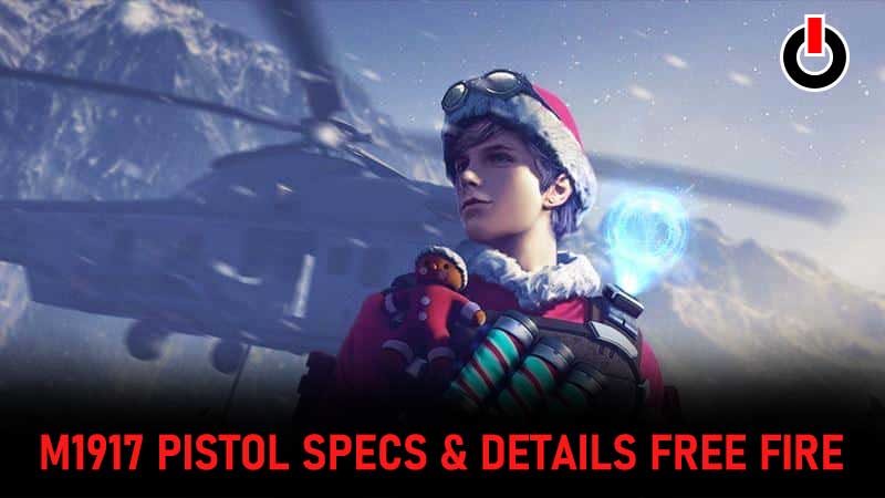M1917 Pistol All Specifications And Details In Free Fire
