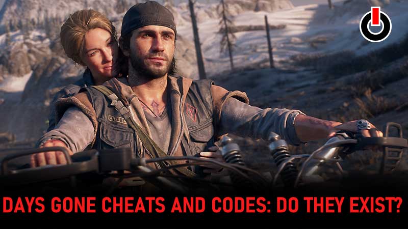 days gone cheats and codes