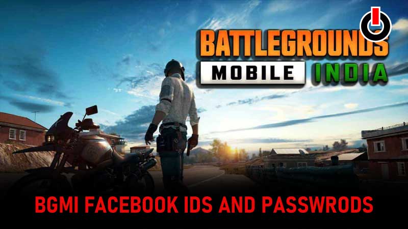BGMI Facebook ID and Passwords