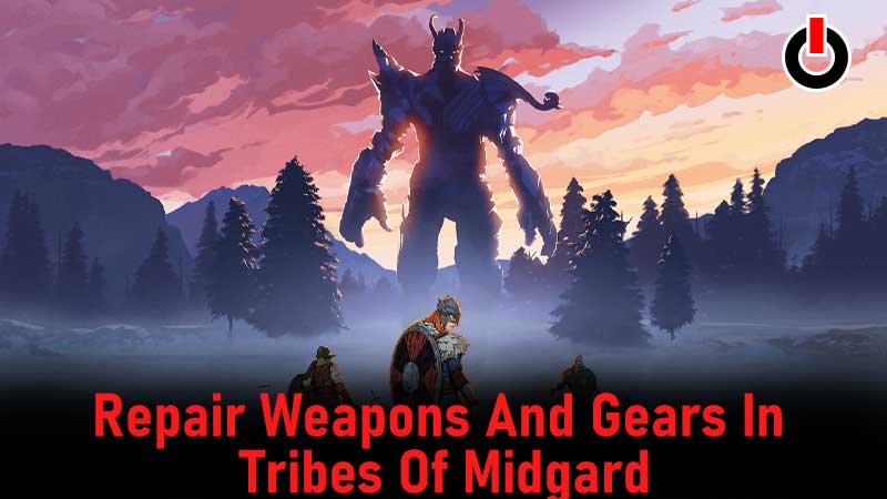 Repair weapons and gears in Tribes of midgad