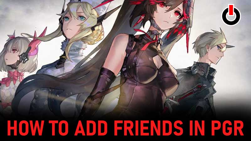 add friends pgr