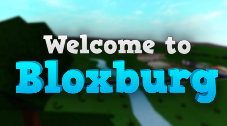 Welcome to Bloxburg