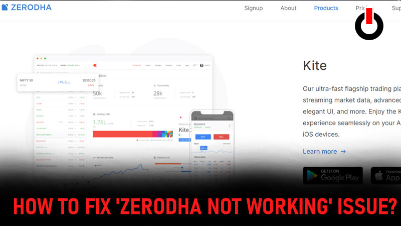 Zerodha Not Working