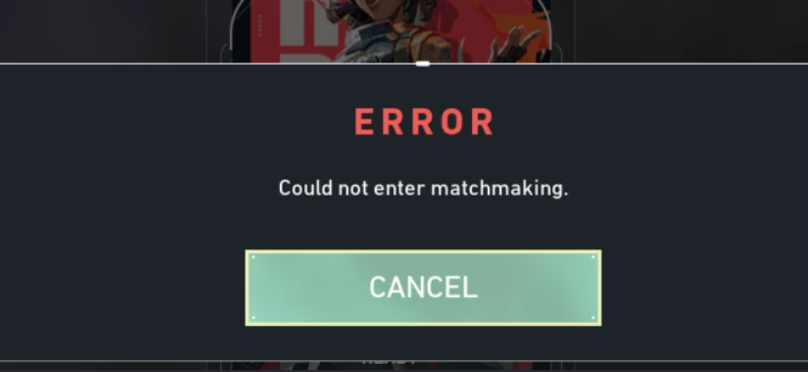 how to fix could not enter matchmaking error in valorant