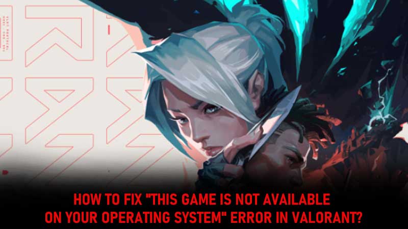 this game is not available on your operating system" error
