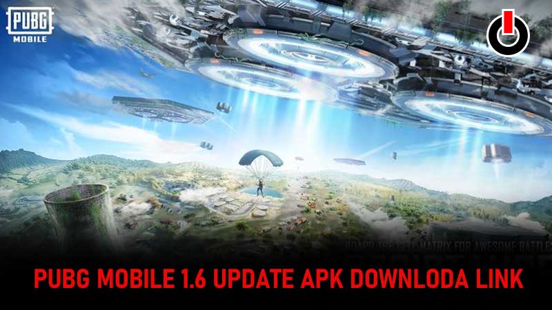 PUBG MObile 1.6 Update APk Download Link
