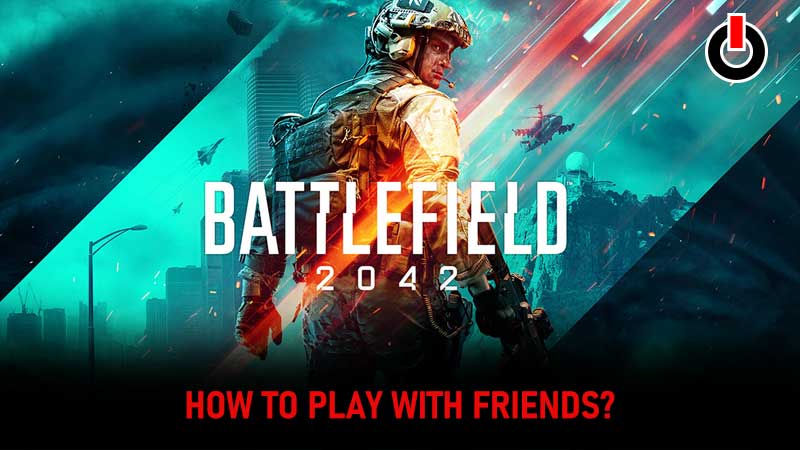 How to play BF 2042 beta with Friends