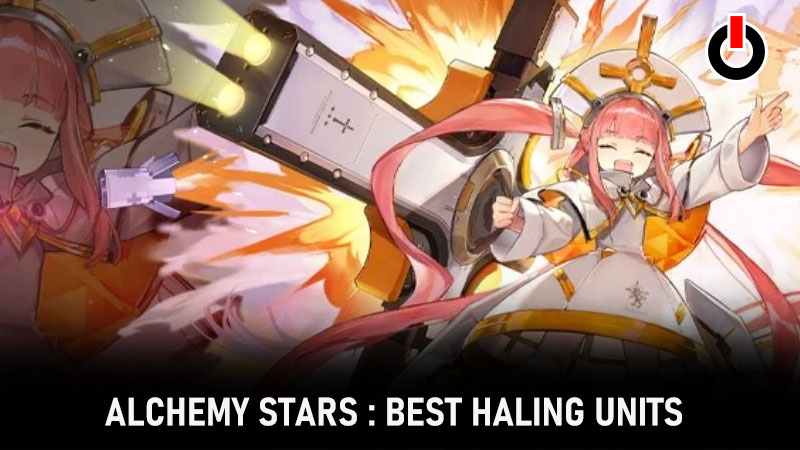 alchemy stars best healing units