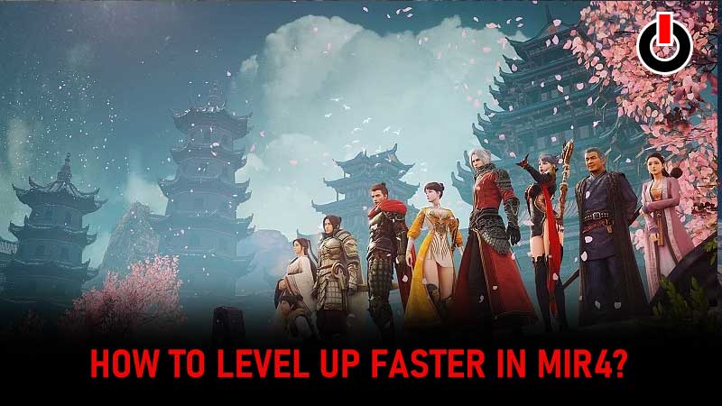 level up faster in MIR4