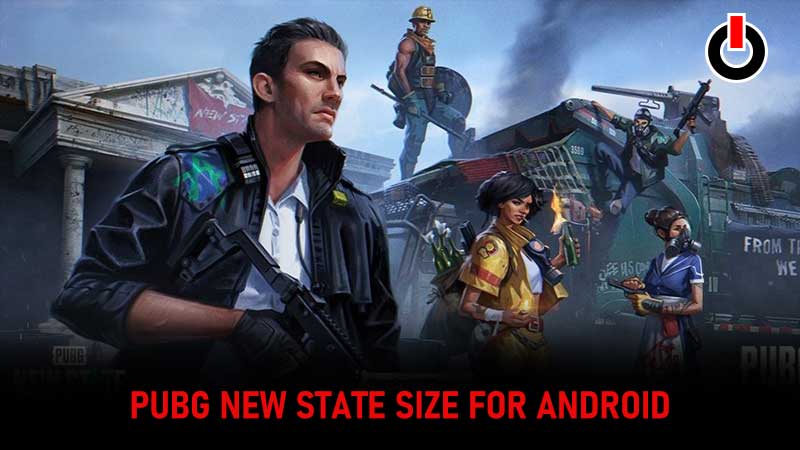 PUBG New State Size Android
