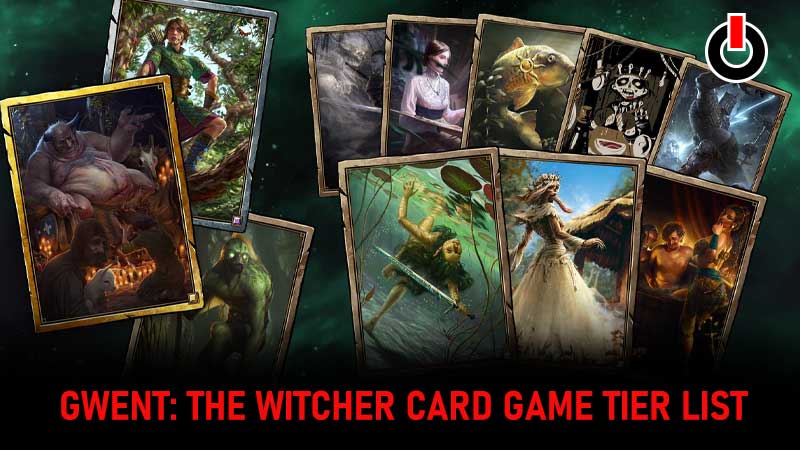 Gwent: The Witcher Card Game tier list