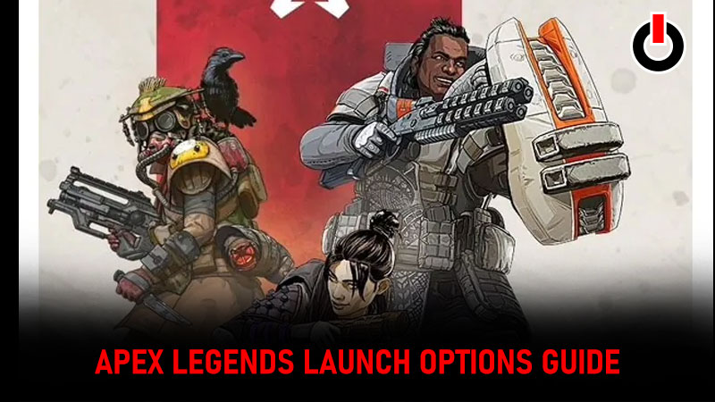 Apex Legends launch options