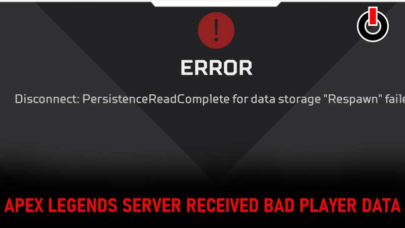 Apex Legends Server Received Bad Player Data Fix