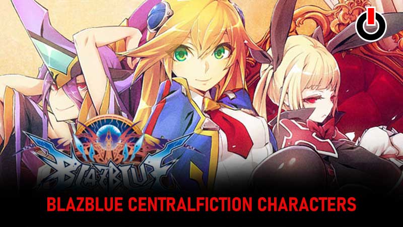 Blazeblue Centralfiction Characters