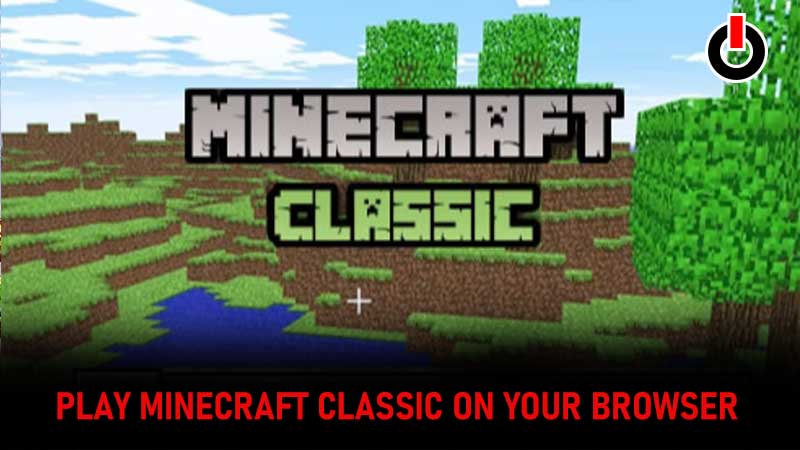 Play-Minecraft-Classic-On-Your-Browser
