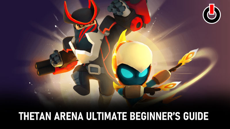 Thetan Arena beginner's guide