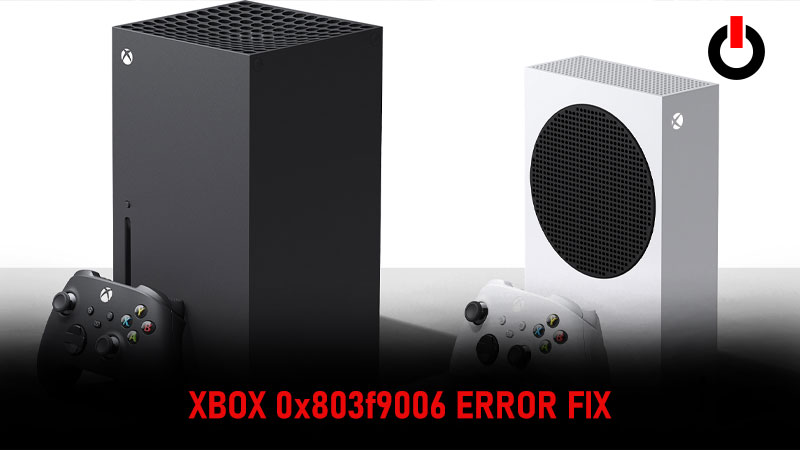 Xbox Error 0x803f9006 - How To Fix Server Issue On Console?