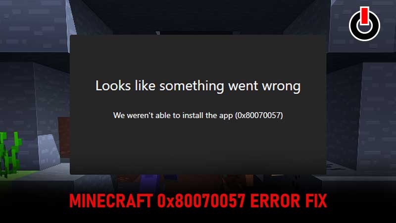 We weren’t able to install the app (0x80070057)