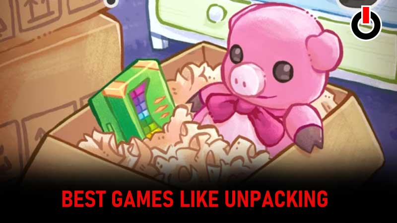 Games Like Unpacking