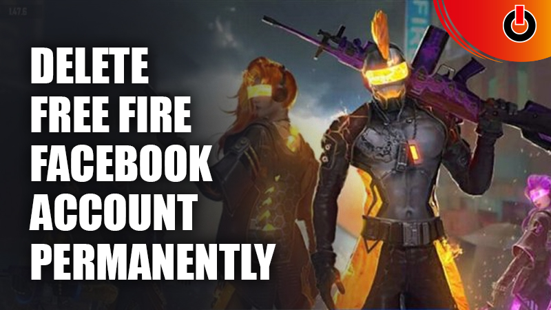 Delete Free Fire Facebook Account Permanently