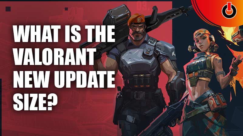 What is the VALORANT New Update Size?