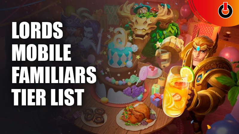 Lords-Mobile-Familiars-Tier-List