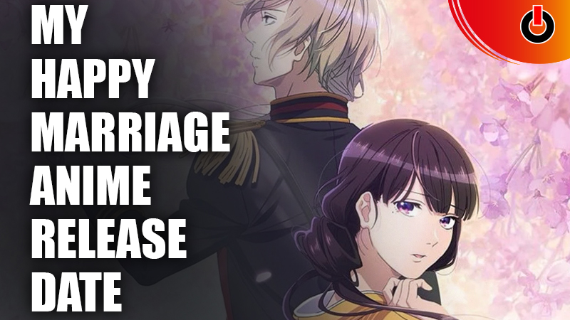 My-Happy-Marriage-Anime-Release-Date