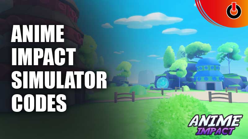 Anime-Impact-Simulator-Codes