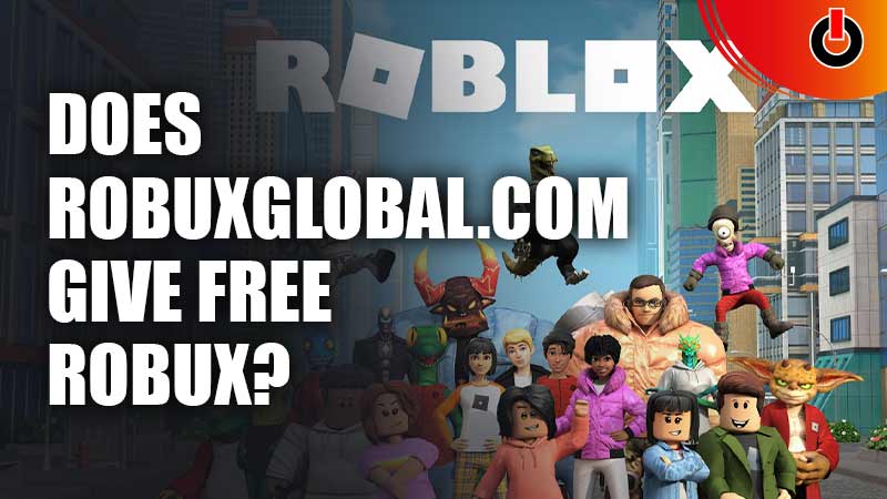 Does robuxglobal.com Give Free Robux?