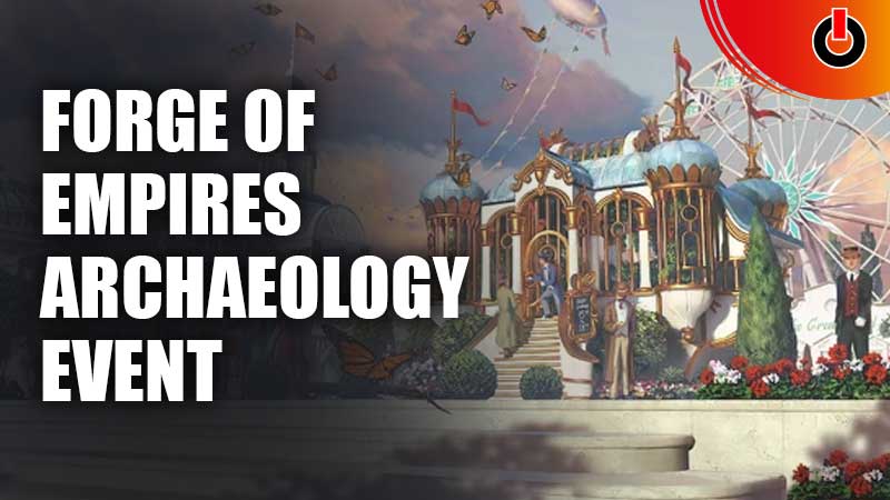 Forge-Of-Empires-Archaeology-Event-2022