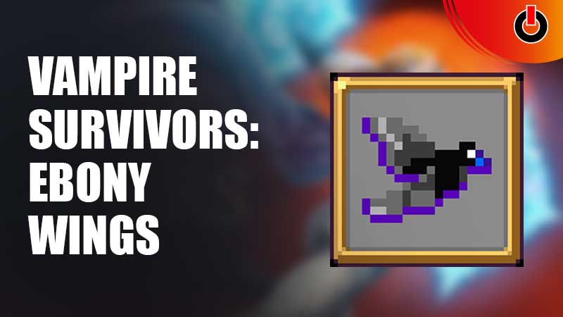 Vampire-Survivors-Ebony-Wings