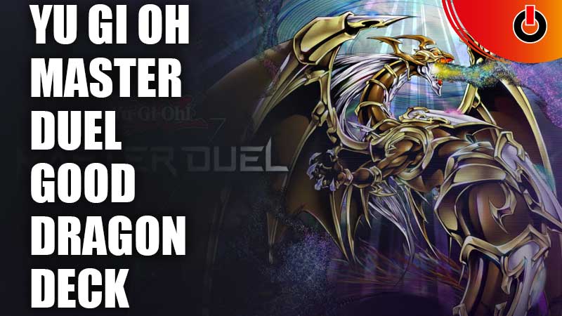 Yu-Gi-Oh-Master-Duel-Good-Dragon-Deck-Cover