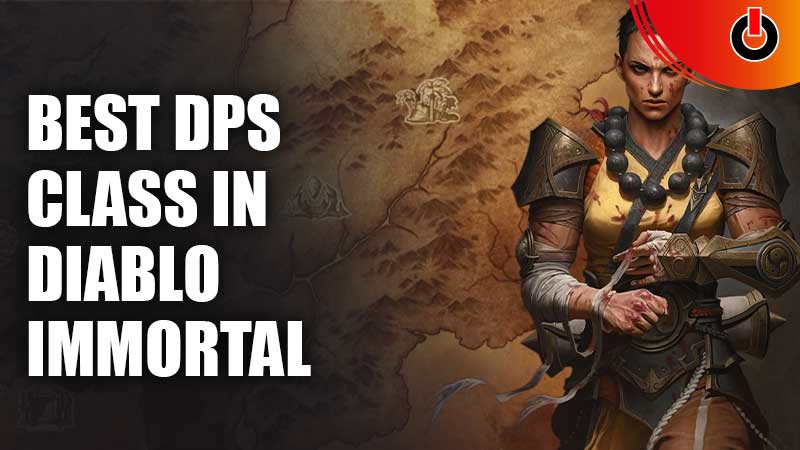 best dps class in diablo immortal