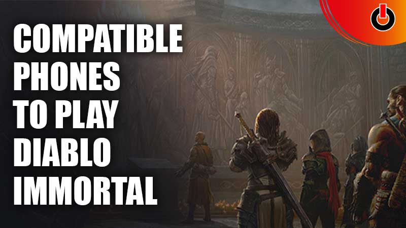 diablo immortal compatible phones