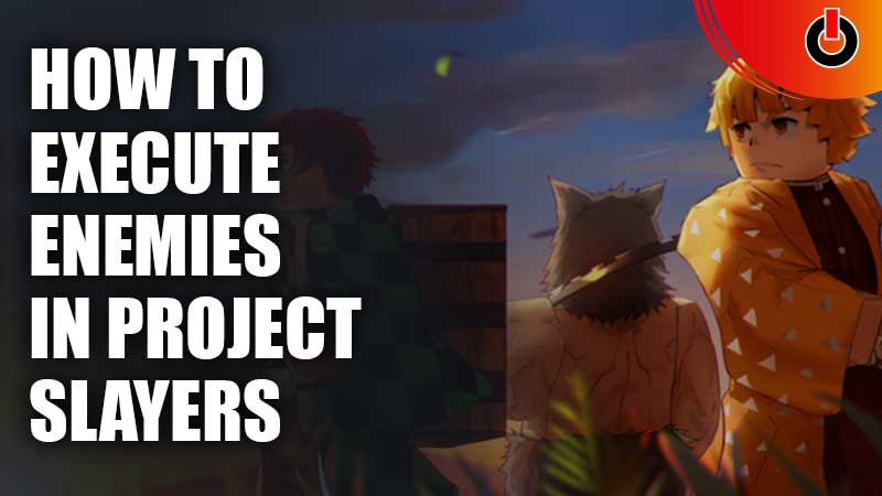Execute Enemies in Project Slayers