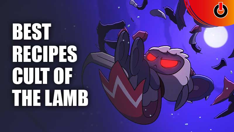 6 Best Recipes To Cook In Cult Of The Lamb