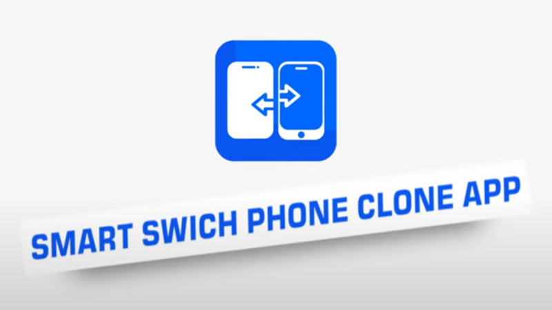 Smart Switch phone clone app