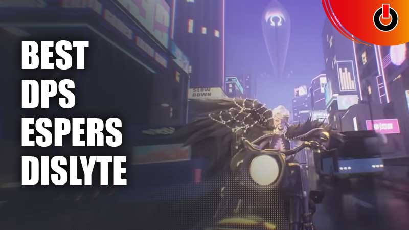 Best DPS Espers In Dislyte