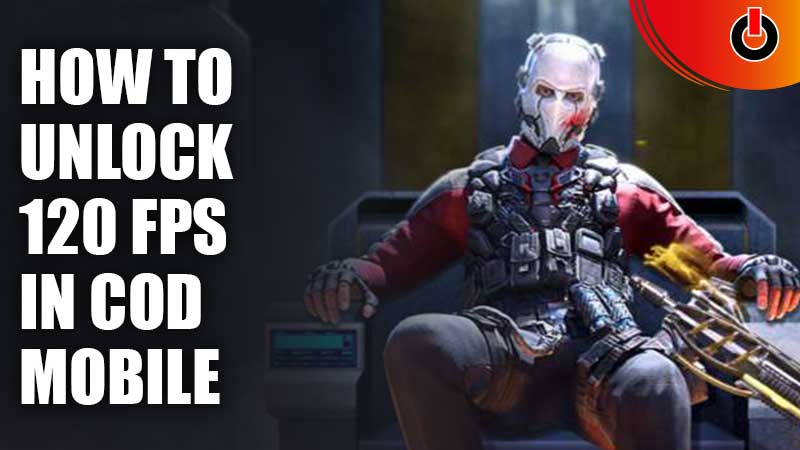 Unlock 120 FPS in CODM