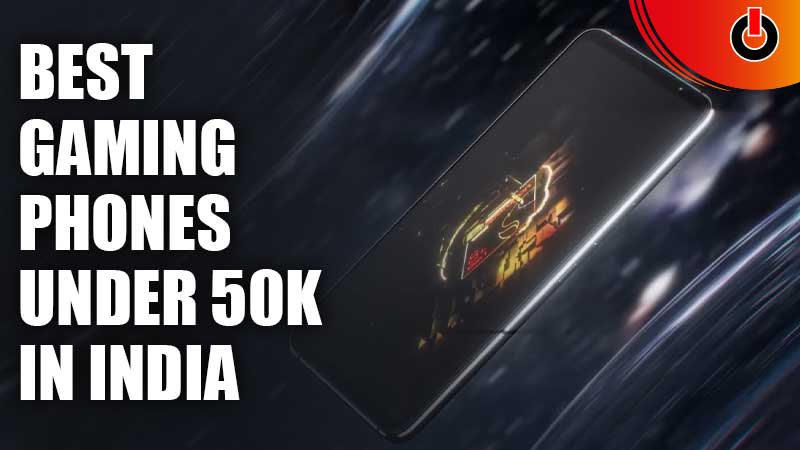 best gaming phones under 50k india