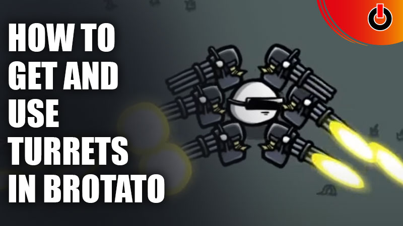 Get and Use Turrets in Brotato